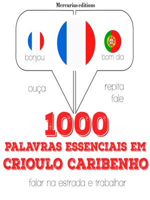 cover image of 1000 palavras essenciais em crioulo caribenho